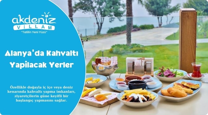 Alanya'da Kahvaltı Yapılacak Yerler (10 Öneri)