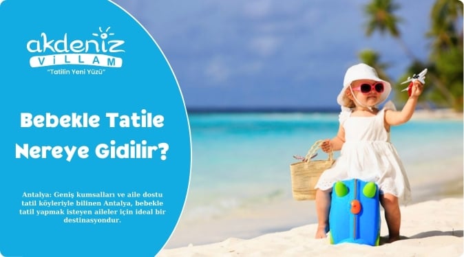 Bebekle Tatile Nereye Gidilir?